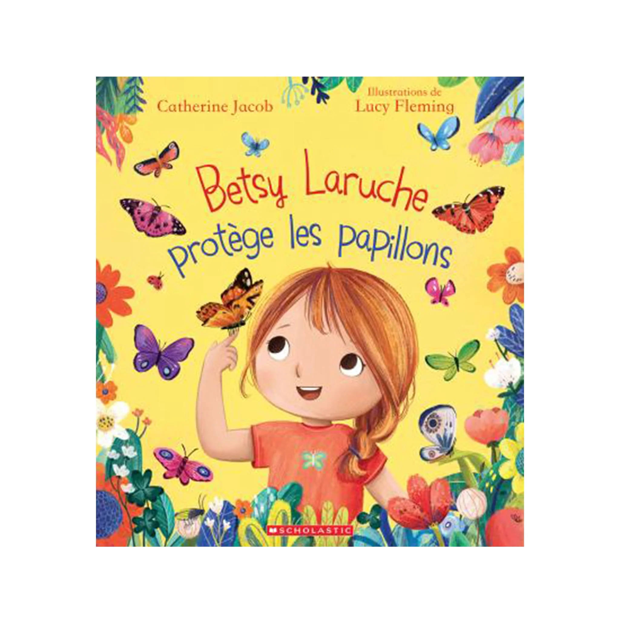 Betsy Laruche Protège les Papillons