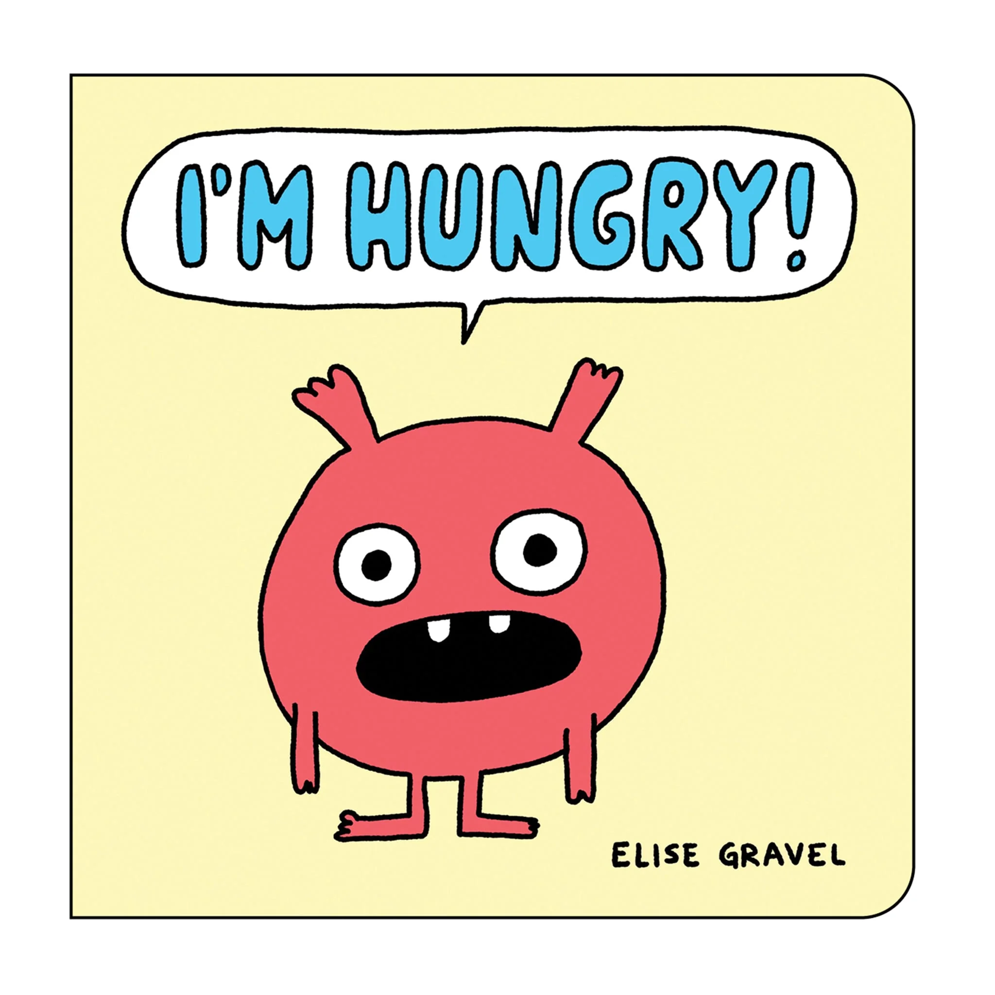 I'm Hungry!