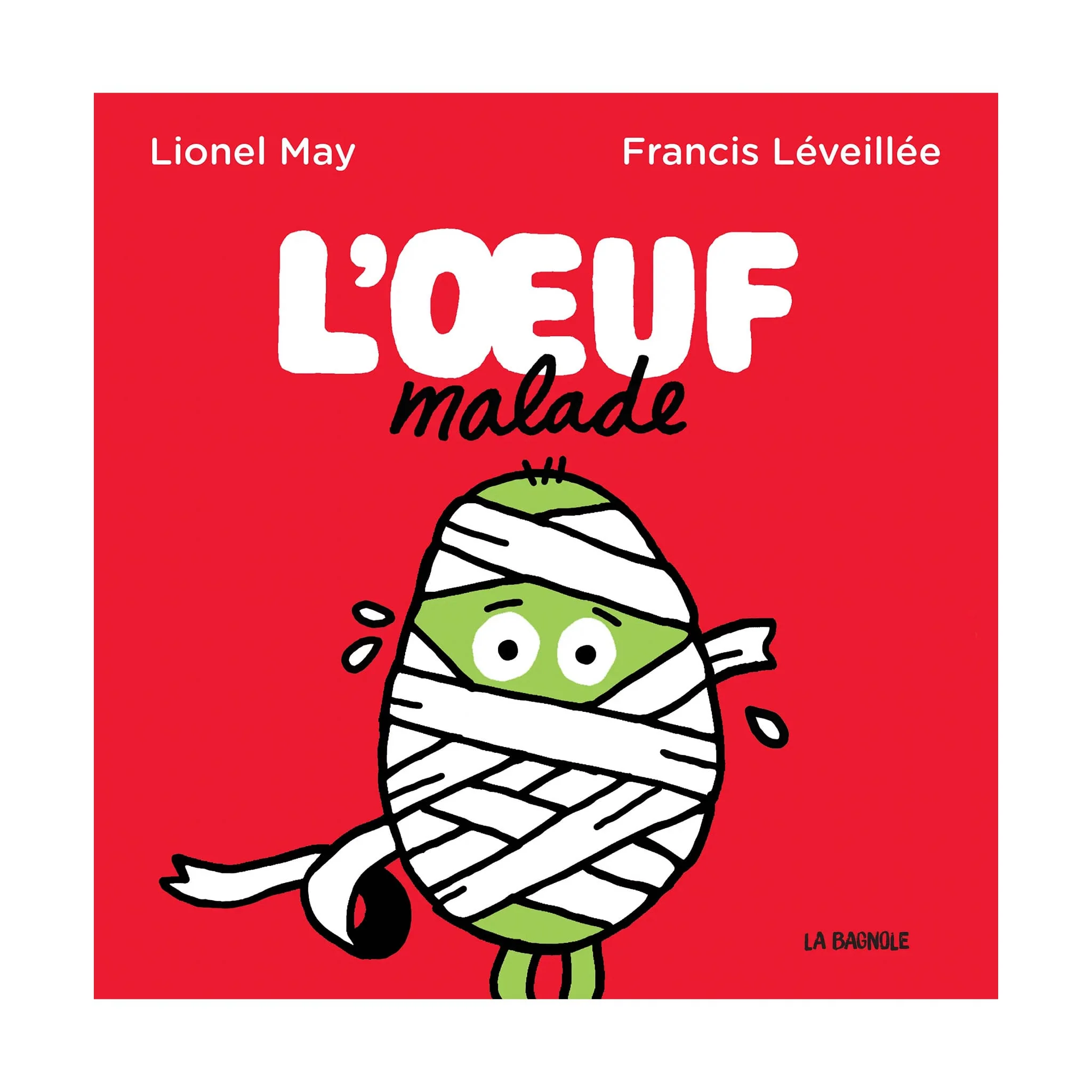 L'oeuf Malade