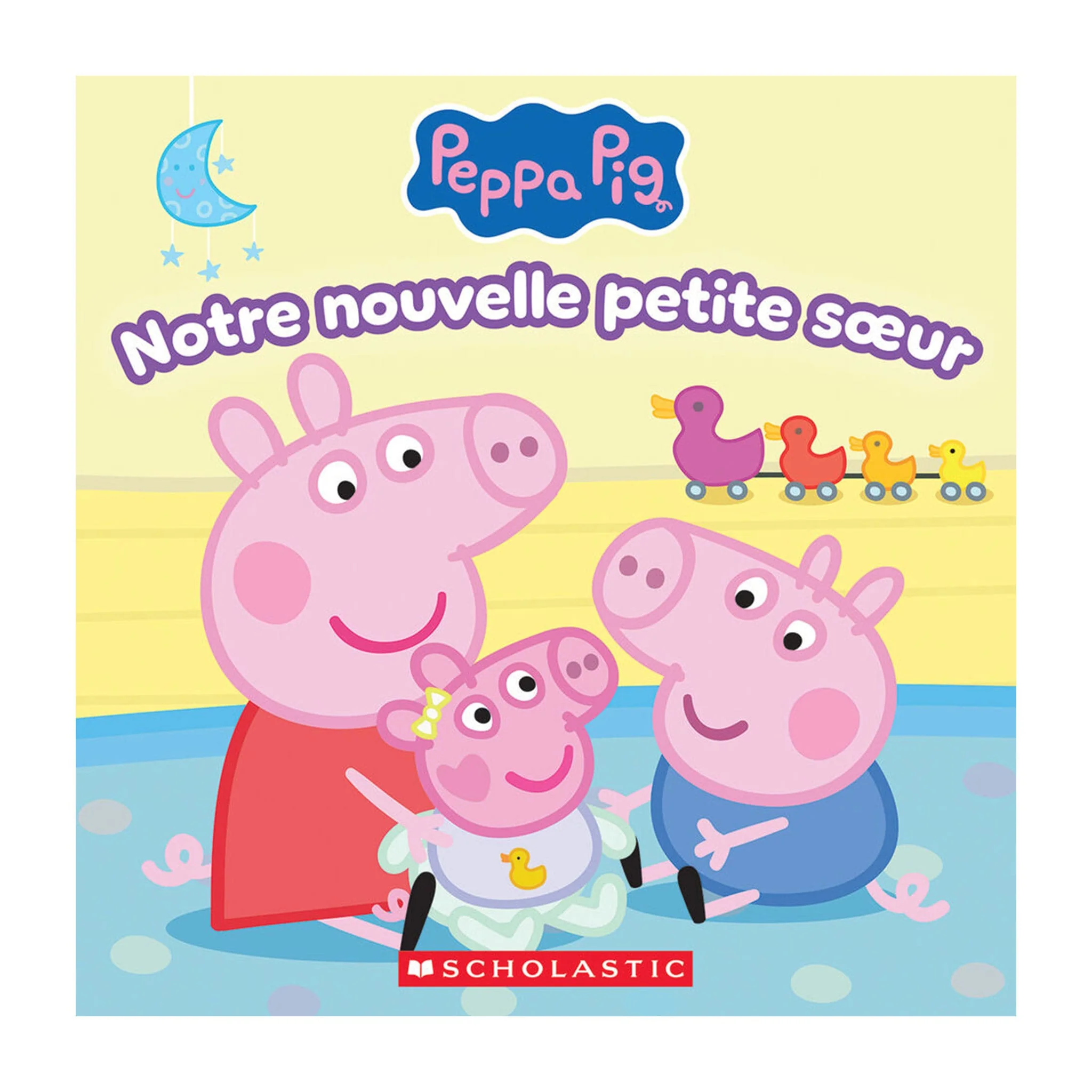 Peppa Pig:  Notre Nouvelle Petite Soeur